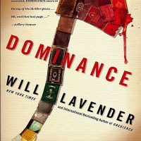 Thriller Thursday: Dominance by Will Lavender