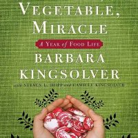 Book Review: Animal, Vegetable, Miracle by Barbara Kingsolver