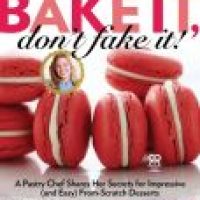 Food Friday: Bake It, Don’t Fake It by Heather Bertinetti