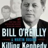 True Tuesday Showcase: Killing Kennedy by Bill O’Reilly and Martin Dugard