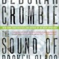 Review: The Sound of Broken Glass by Deborah Crombie